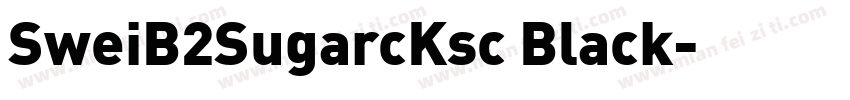SweiB2SugarcKsc Black字体转换